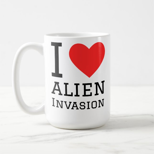 I love alien invasion coffee mug (Left)