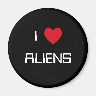 I Love Aliens Magnet
