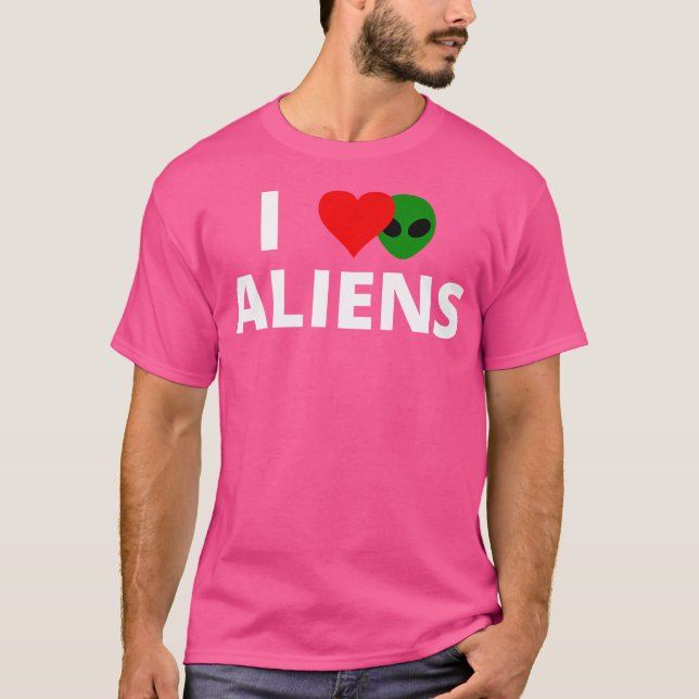 I Love Aliens With A Red Heart And An Alien Behind T-Shirt (Front)