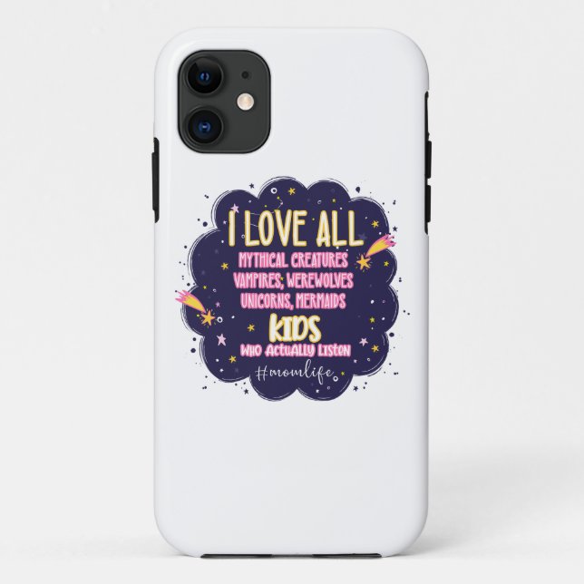 I Love All Mythical Creatures, Vampires, Werewolf Case-Mate iPhone Case (Back)