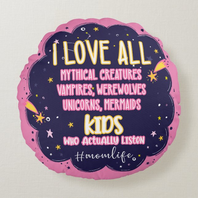 I Love All Mythical Creatures, Vampires, Werewolf Round Cushion (Front)