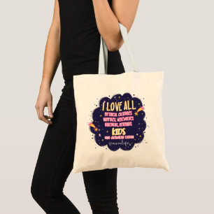 I Love All Mythical Creatures, Vampires, Werewolf Tote Bag