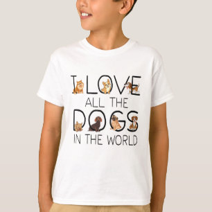 I Love All The Dogs In The World Dog Lovers Gifts T-Shirt