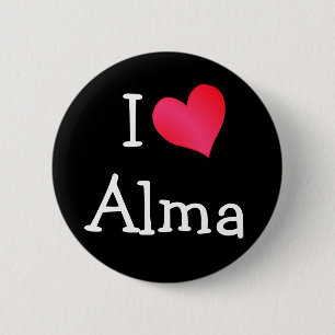 I Love Alma 6 Cm Round Badge