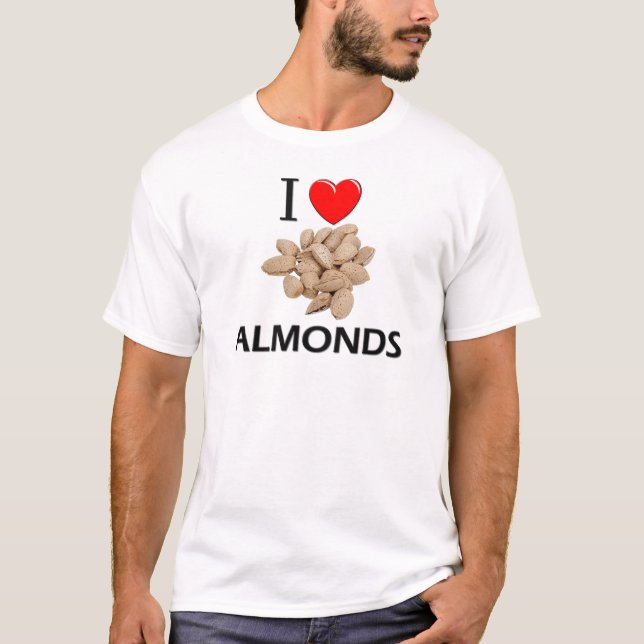 I Love Almonds T-Shirt (Front)