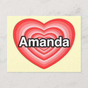 I love Amanda. I love you Amanda. Heart Postcard