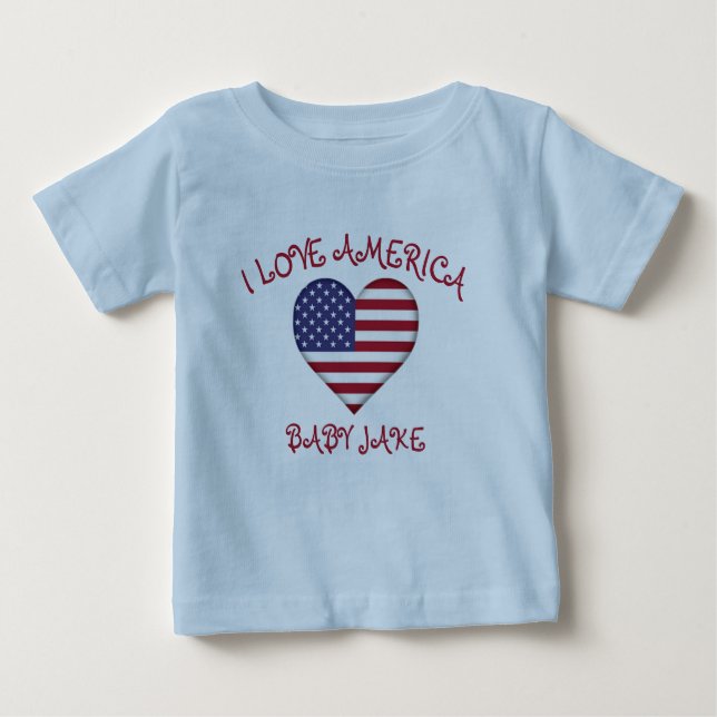 I Love America Flag Add Baby's Name Baby T-Shirt (Front)