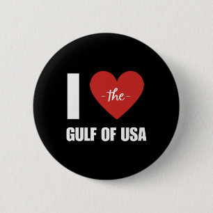 I Love America Gulf Of Mexico President Trump Gulf 6 Cm Round Badge