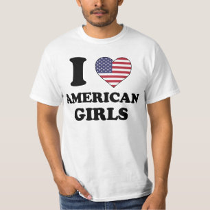 I love American Girls T-Shirt