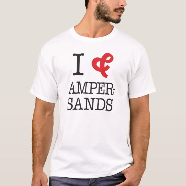 I love Ampersands T-Shirt (Front)