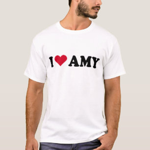 I LOVE AMY T-Shirt