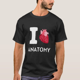 I Love ANATOMY Doctor Nurse Tee