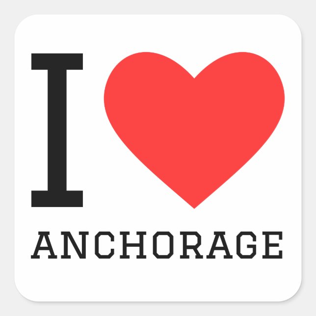 I love anchorage  square sticker (Front)
