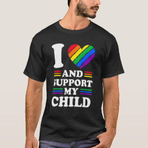 I Love And Support My Child Gay Lesbian Rainbow Pr T-Shirt