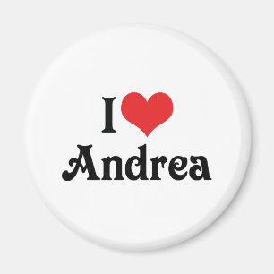 I Love Andrea Magnet