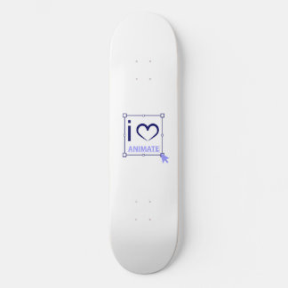 I Love Animate Skateboard