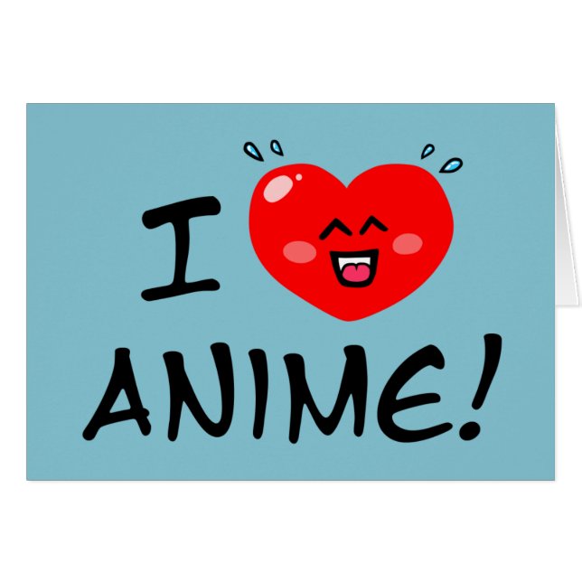 I Love Anime (Front Horizontal)