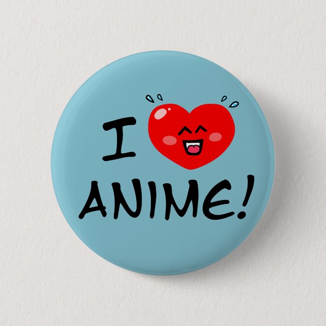 I Love Anime 6 Cm Round Badge (Front)