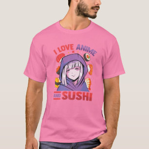 I Love Anime And Sushi - Kawaii Blushing Otaku Gir T-Shirt