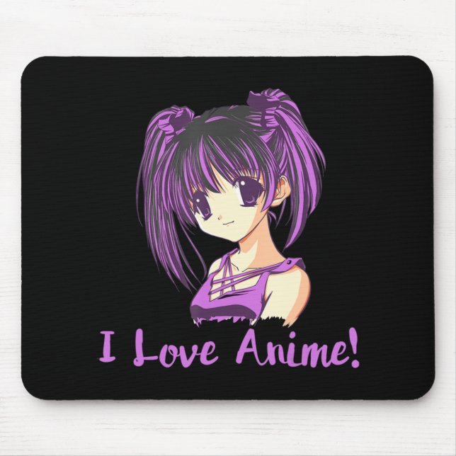 I Love Anime! Anime Girl otaku Manga  Mouse Pad (Front)
