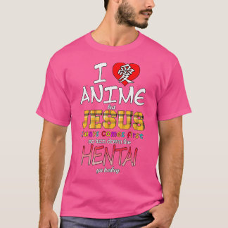 I Love Anime But Jesus Always Comes First T-Shirt