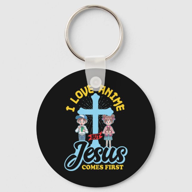 I Love Anime But Jesus Comes First Anime Lover Man Key Ring (Front)