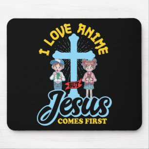 I Love Anime But Jesus Comes First Anime Lover Man Mouse Pad