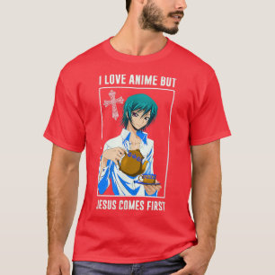 I Love Anime But Jesus Comes First  Christian Japa T-Shirt