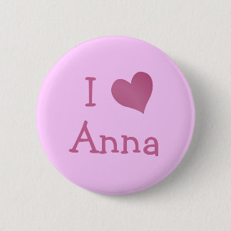 I Love Anna 6 Cm Round Badge