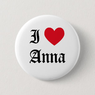 I Love Anna 6 Cm Round Badge