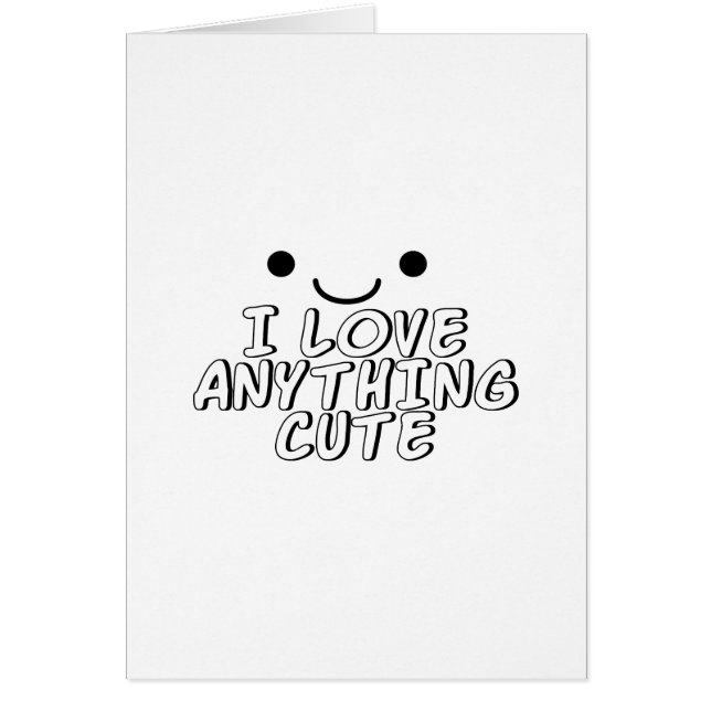 I Love Anything Cute (Front)