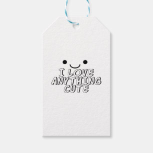 I Love Anything Cute Gift Tags