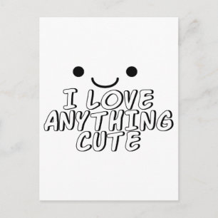 I Love Anything Cute Postcard