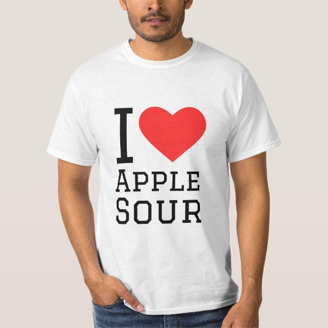 I love apple sour T-Shirt (Front)