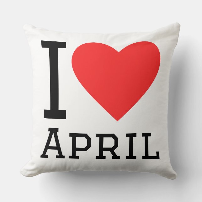 I love April  Cushion (Front)