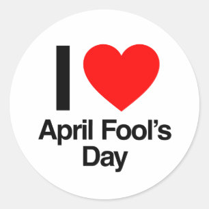 i love april fool's day classic round sticker