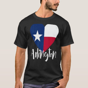 I Love Arlington Texas Dallas Ft Worth Tx State Fl T-Shirt