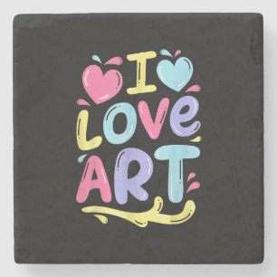 I Love Art, Artist Painter Colourful Painting Gift Stone Coaster