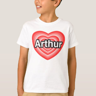 I love Arthur. I love you Arthur. Heart T-Shirt