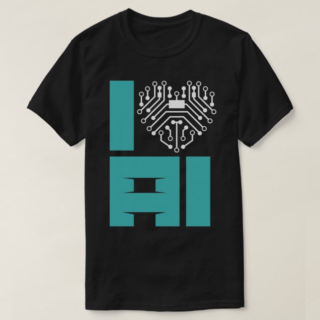 I Love Artificial Intelligence Artificial Intellig T-Shirt (Design Front)