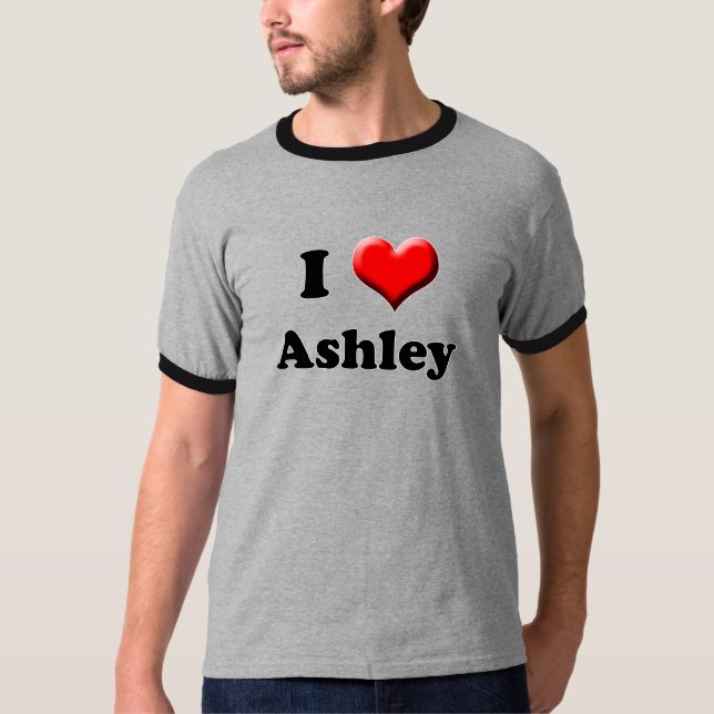 I love Ashley T-Shirt (Front)
