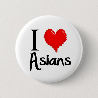 i love asians 6 cm round badge