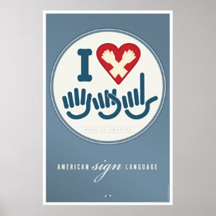 I LOVE ASL. POSTER