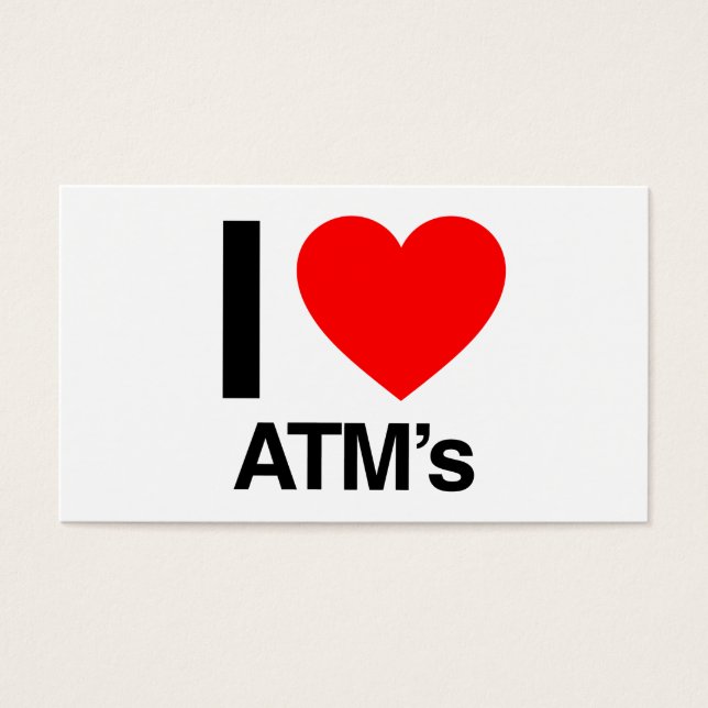 i love atm's (Front)