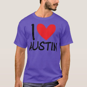 I Love Austin Name Personalised Men Guy BFF Friend T-Shirt