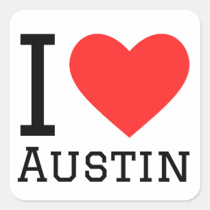 I love Austin  Square Sticker