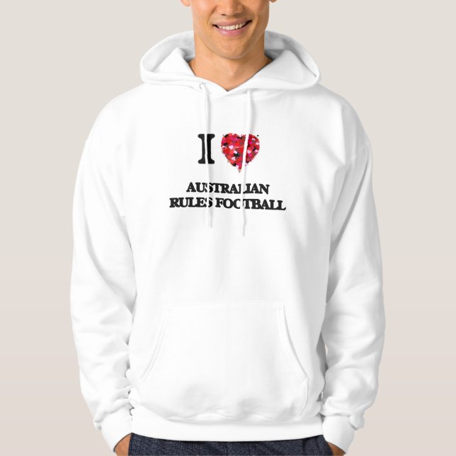 I Love Australian Rules Football Hoodie (Front)