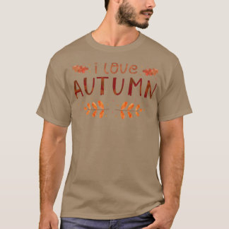 I Love Autumn Positive Mind Inspirational Quote T-Shirt