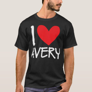 I Love Avery Name Personalised Men Guy BFF Friend T-Shirt