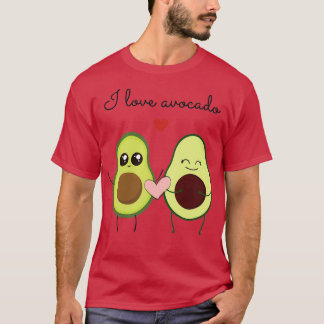 I love avocado avocado couple T-Shirt